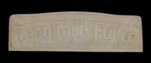 Cead Mile Failte Plaque