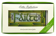 Load image into Gallery viewer, Failte - Celtic Reflections glass panel