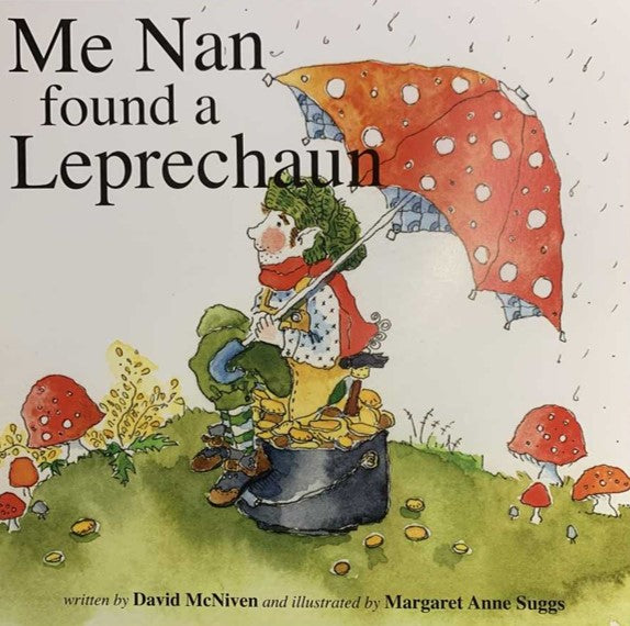 Me Nan Found A Leprechaun
